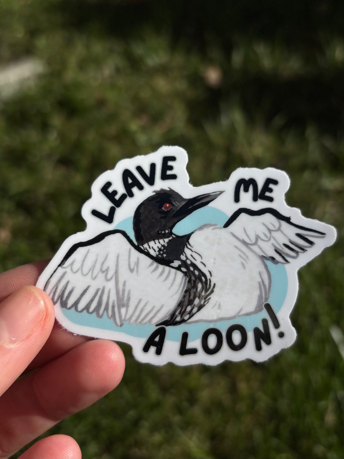Leave me a loon! sticker