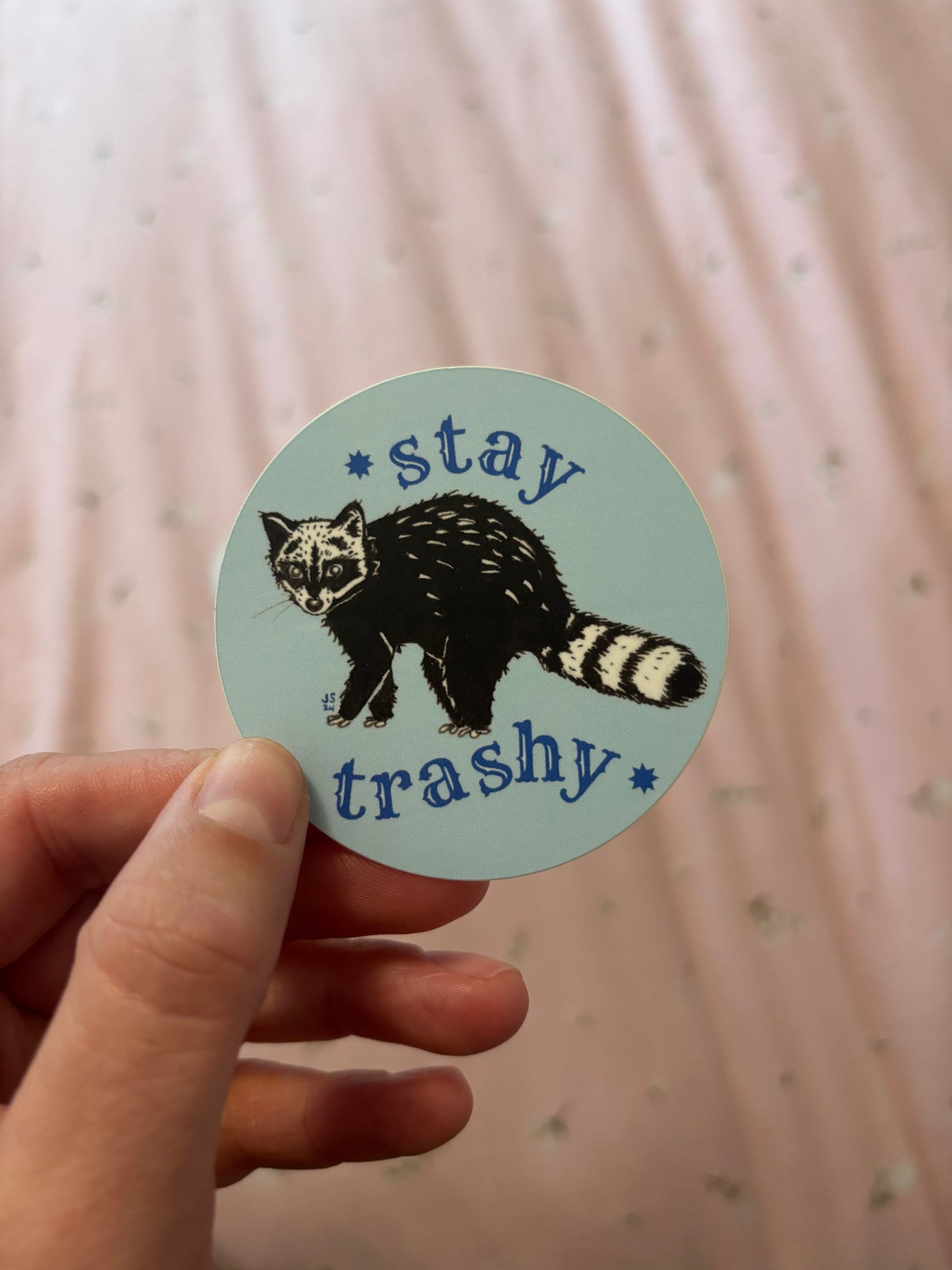 Stay Trashy Sticker